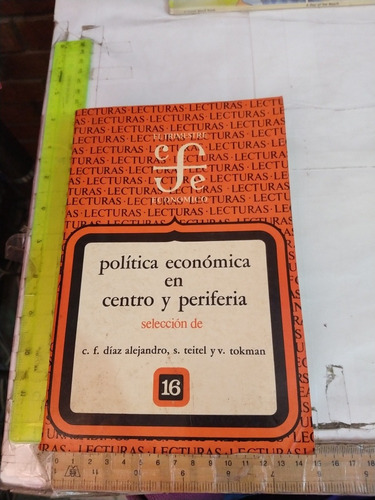 Política Económica En Centro Y Periferia C F Díaz  Fce