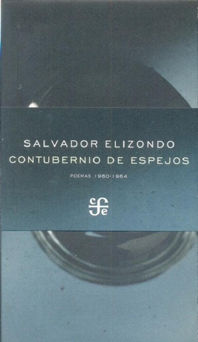 Libro - Contubernio De Espejos - Salvador Elizondo