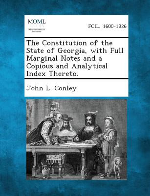 Libro The Constitution Of The State Of Georgia, With Full...