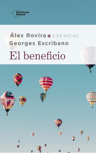 Beneficio, El - Alex Rovira