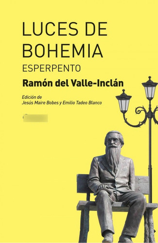 Luces De Bohemia  -  Valle-inclán, Ramón Del