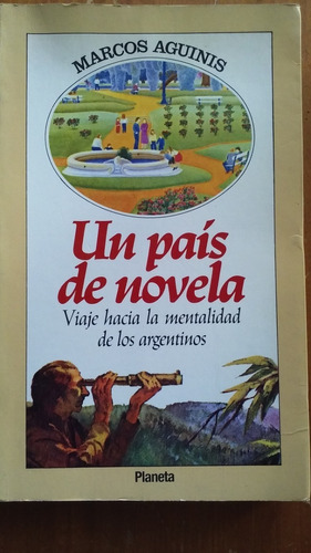 Un País De Novela - Marcos Aguinis