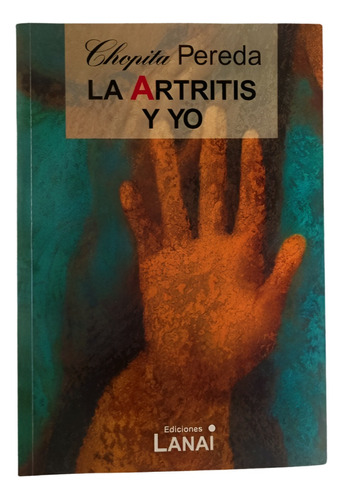 La Artritis Y Yo - Chopita Pereda