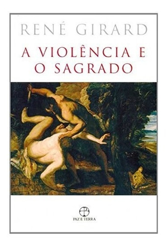 Livro A Violencia E O Sagrado