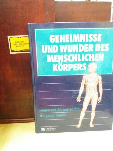 Secretos Y Maravillas Del Cuerpo Humano -( En Alemán ) 
