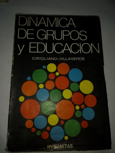 Dinámica De Grupos Y Educación. Cirigliano Villaverde