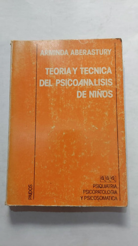 Teoria Y Tecnica Del Psicoanalisis De Niños - Ed Paidos