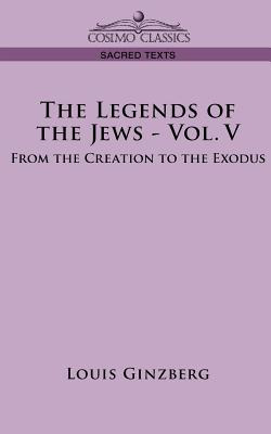 Libro The Legends Of The Jews - Vol. V: From The Creation...