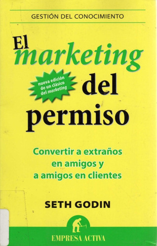 El Marketing Del Permiso. Seth Godin
