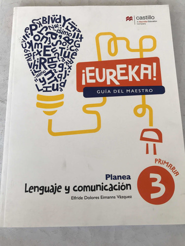 Eureka Guía Del Maestro Lenguaje Y Comunicación Primaria 3