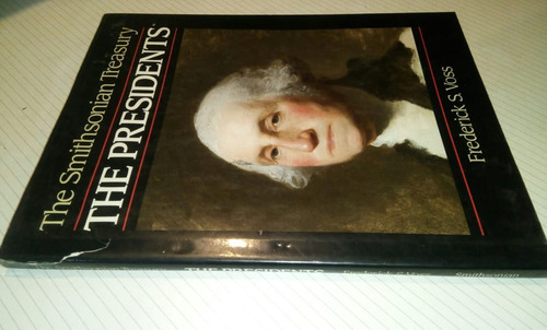 The Presidents Smithsonian Tresaury Frederick Voss Tapa Dura