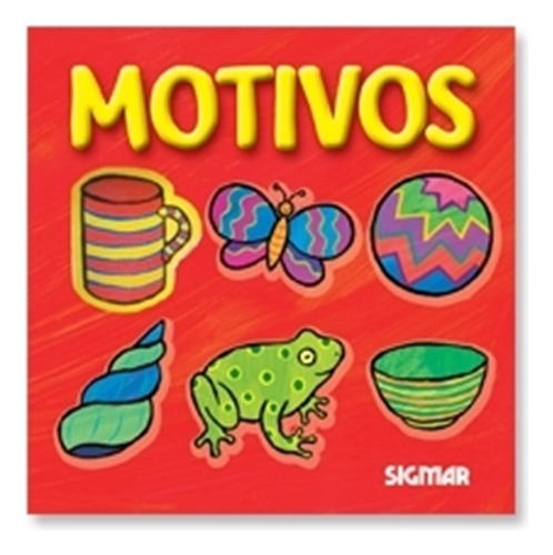 Motivos - Curiosos - Florencia Del Campo, de Del Campo, Florencia. Editorial SIGMAR, tapa dura en español