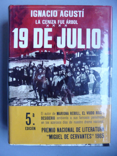 La Ceniza Fue Árbol 19 De Julio - Ignacio Agustí - Planeta