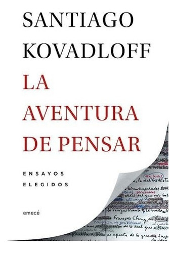 Libro La Aventura De Pensar - Santiago Kovadloff - Filosofia