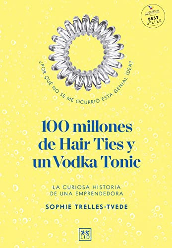 Libro 100 Millones De Hair Ties Y Un Vodka Tonic De Trelles