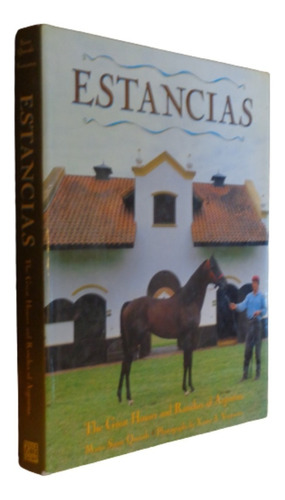 Estancias. The Great Houses And Ranchos Of Argentina