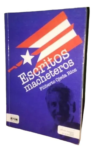 Libro, Escritos Macheteros De Filiberto Ojeda Rios.