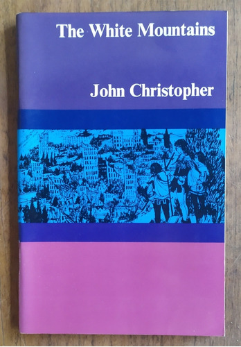 The White Mountains - John Christopher (inglés 2° Lengua)