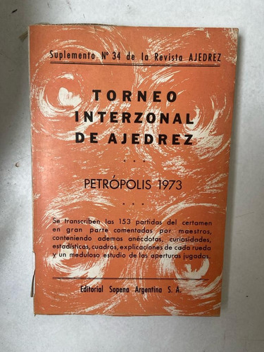 Torneo Interzonal De Ajedrez Petrópolis 1973 En Mal Estado