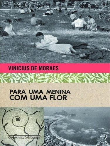 Para Uma Menina Com Uma Flor, De Moraes, Vinicius De. Editora Companhia Das Letras, Capa Mole Em Português, 2009