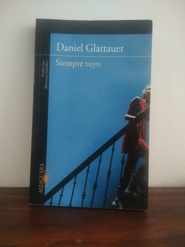 Siempre Tuyo. Daniel Glattauer.