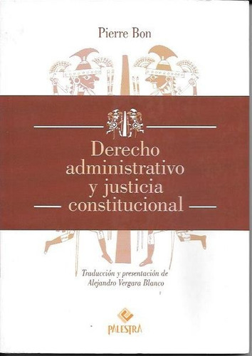 Derecho Administrativo Y Justicia Constitucional