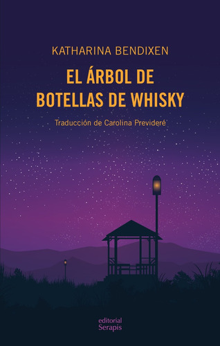 El Árbol De Botellas De Whisky - Katharina Bendixen