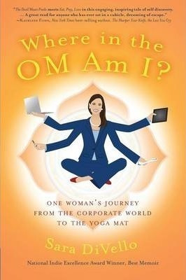 Where In The Om Am I? - Sara Divello (paperback)