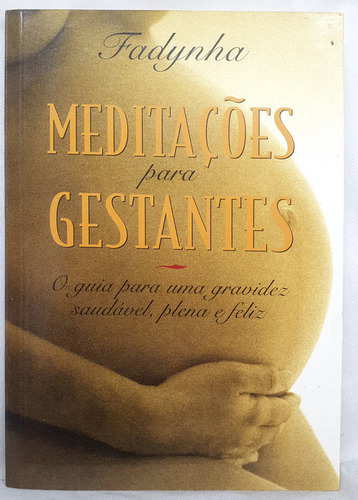 Livro Meditações Para Gestantes + Cd - Fadynha