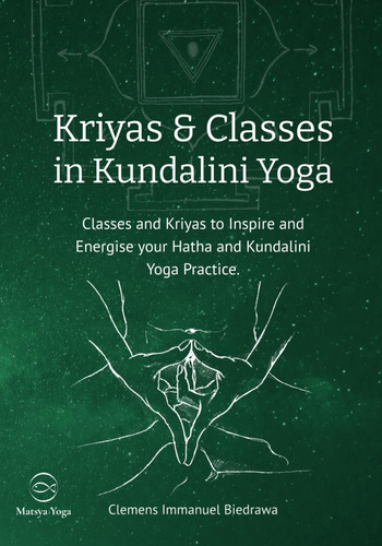 Libro: Kriyas And Classes In Kundalini Yoga: Classes And To
