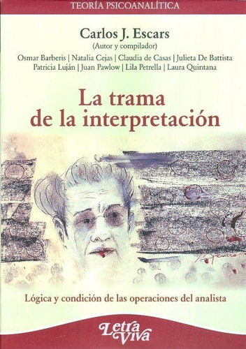 Trama De La Interpretacion, La - Escars, Carlos J.