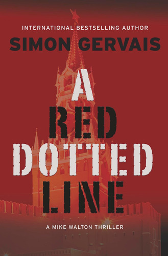 Libro: A Red Dotted Line: A Mike Walton Thriller (volume 3)