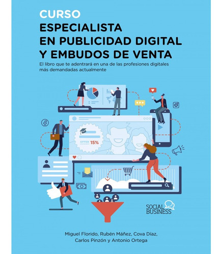 Libro Curso Especialista En Publicidad Digital Y Embudos De 