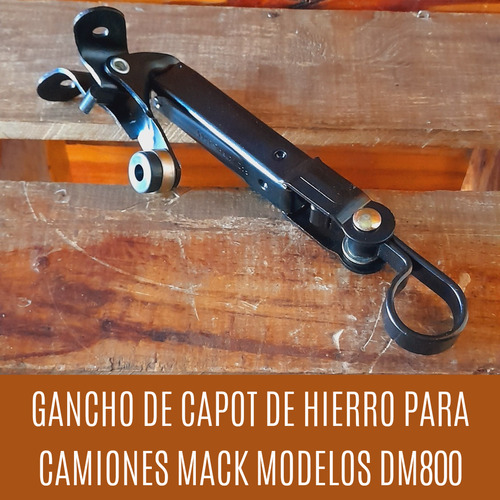 Gancho De Capot Metalico Negro Camiones Mack Dm800