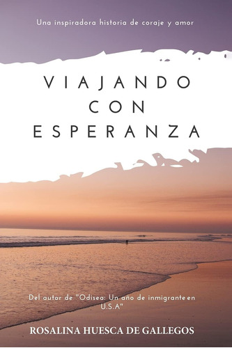 Libro: Viajando Con Esperanza (spanish Edition)