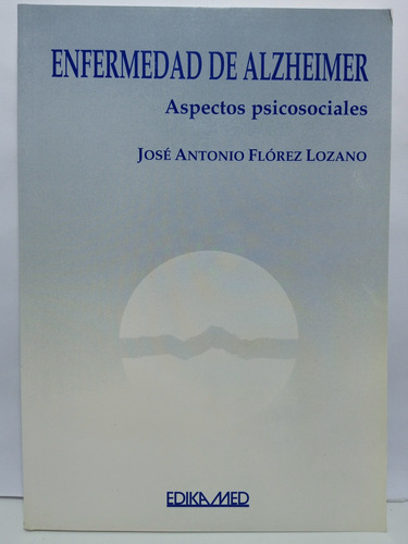 Enfermedad De Alzheimer - José A Flórez - Edika Med - 1996