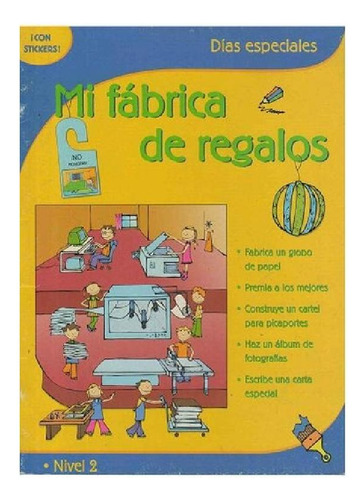 Libro - Mi Fabrica De Regalos Dias Especiales, De Hidalgo, 