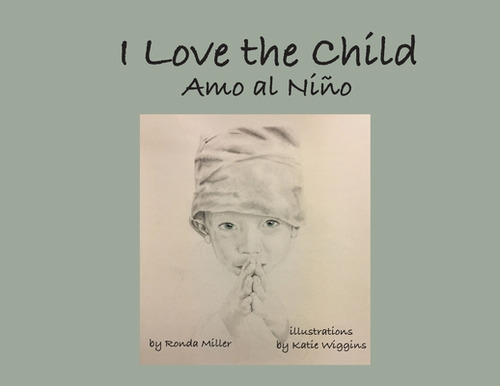 Libro I Love The Child (soft Cover) - Miller, Ronda