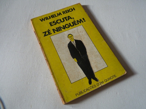Livro: Escute, Zé-ninguém! Wilhelm Reich (Usado)