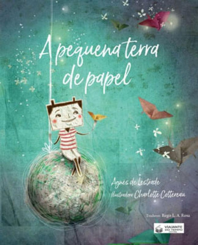 A Pequena Terra De Papel, De Lestrade, Agnes De. Editora Viajante Do Tempo, Capa Mole Em Português