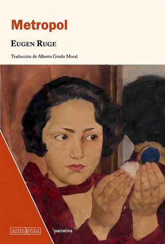 Metropol, De Ruge, Eugen. Armaenia Editorial, Tapa Blanda En Español