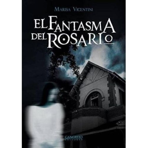 El Fantasma Del Rosario - Vicentini Marisa