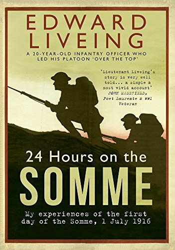 24 Hours On The Somme My Experiences Of The First Day Of The