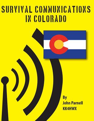 Libro Survival Communications In Colorado - Parnell, John