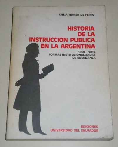 #b Historia De La Instruccion Publica En  Argentina - Ferro