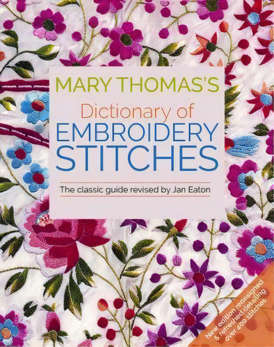 Mary Thomas's Dictionary Of Embroidery Stitches, De Jan Eaton. Editorial Trafalgar Square Books, Tapa Blanda En Inglés