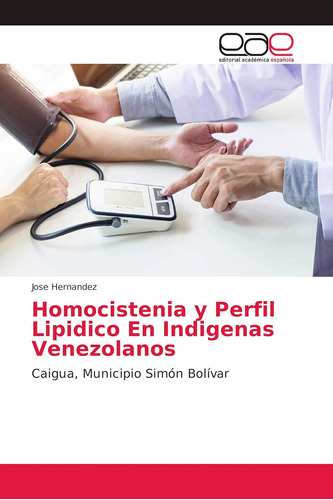 Libro: Homocistenia Y Perfil Lipidico En Indigenas Venezolan