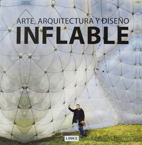  Inflable. Arte, Arquitectura Y Diseño.