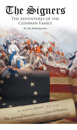 The Signers: The Adventures Of The Cushman Family, De Bollenbacher, Jim. Editorial Page Pub Inc, Tapa Dura En Inglés