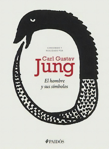 El Hombre Y Sus Símbolos, De Jung, Carl G.. Editorial Paidós